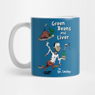 Green Beans and Liver by Dr Lecter Mug